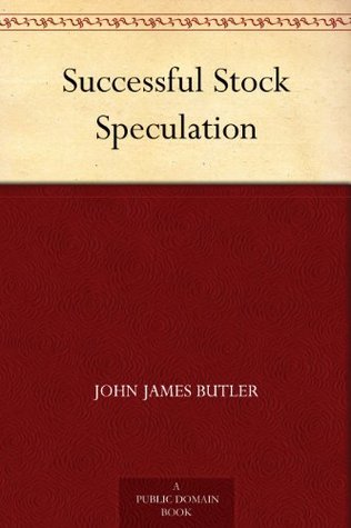 Successful Stock Speculation (Kindle Edition)