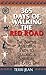 365 Days Of Walking The Red...