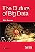 The Culture of Big Data by Mike Barlow