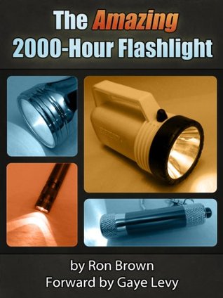 The Amazing 2000-Hour Flashlight (Kindle Edition)