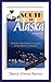 South to Alaska: From the H...
