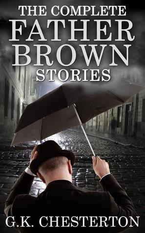 The Complete Father Brown Stories