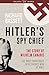 Hitler's Spy Chief: The Wil...