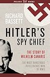 Book cover for Hitler's Spy Chief: The Wilhelm Canaris Mystery