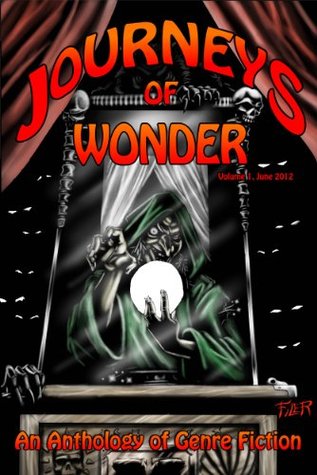 Journeys of Wonder, Volume 1 (Kindle Edition)