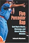 Five Percenter Rap: God Hop's Music, Message, and Black Muslim Mission (Profiles in Popular Music)