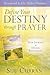 Define Your Destiny Through Prayer by Sue Curran