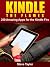Kindle The Flames. 250 Amazing Apps for the Kindle Fire HD.