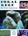 Coral Reef for Your Aquarium