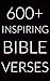 Inspiring and Motivational Bible Verses: Over 600 of the Best Verses in 41 Different Categories