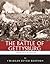 The Greatest Battles in History: The Battle of Gettysburg