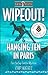Wipeout! & Hanging Ten in P...