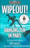 Wipeout! & Hangin...