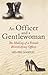 An Officer and a Gentlewoman by Heloise Goodley