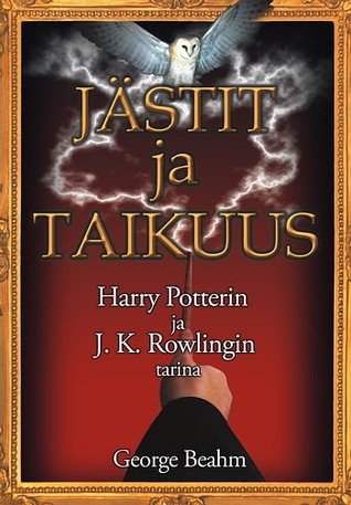 Jästit ja taikuus - Harry Potterin ja J.K. Rowlingin tarina