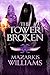 The Tower Broken (Tower and Knife Trilogy, #3)