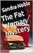 The Fat Woman Mystery