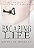 Escaping Life