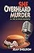 She Overheard Murder (A Nic & Nora Mystery Book 1)