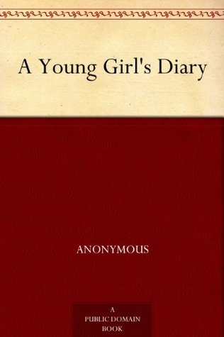 A Young Girl's Diary (Kindle Edition)