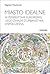 Miasto idealne w perspektywie Europejskiej i jego związki z urbanistyką współczesną
