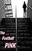 The Football Pink: Issue 1