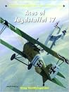 Aces of Jagdstaffel 17 (Aircraft of the Aces, 118)