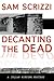 Decanting the Dead (Julian ...