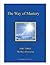 The Way of Mastery ~ Part Three by Shanti Christo Foundation
