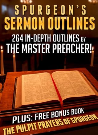 Sermon Outlines + The pulpit prayers
