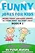 Jokes for Kids: All Clean J...