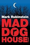 Mad Dog House