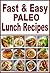 Fast And Easy Paleo Lunch R...