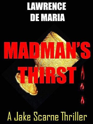 Madman's Thirst (Jake Scarne Thrillers #2)