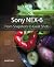Sony NEX-6: From Snapshots ...