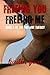 Freeing You Freeing Me (You...