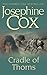 Cradle of Thorns by Josephine Cox