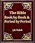 The Bible, Book by Book, & Period by Period by Josiah Blake Tidwell