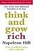 Think and Grow Rich by Napoleon Hill Think and Grow Rich by Napoleon Hill