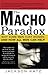 The Macho Paradox by Jackson Katz
