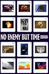 Book cover for No Enemy But Time