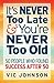 It's NEVER Too Late And You're NEVER Too Old by Vic Johnson