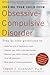 Freeing Your Child from Obsessive-Compulsive Disorder, Revised and Updated Edition: Powerful Strategies to Take Charge of Intrusive Thoughts, Eliminate ... and Guide Children and Teens Through OCD