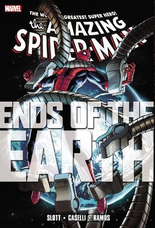 The Amazing Spider-Man: Ends of the Earth (Kindle Edition)