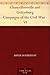 Chancellorsville and Gettysburg Campaigns of the Civil War - VI