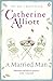 A Married Man: The warm and witty story of love, loss and laughter from the bestselling author, perfect for fans of Jill Mansell and Katie Fforde