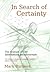 In Search of Certainty by Mark  Burgess