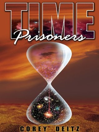 Time Prisoners (Father Franklin Shmit Series Book 3)