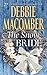 The Snow Bride by Debbie Macomber