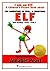 I Am an Elf! A Children's Picture Book (a Preschool Book) by Amabel Pearl